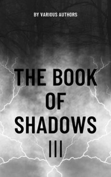the book of shadows vol 3 (ebook)-mary elizabeth penn-sir herbert stephen-edith nesbit-9782384236664
