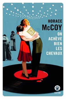 on achève bien les chevaux (ebook)-horace mccoy-9782404022864