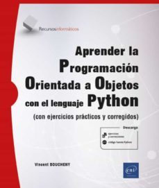 aprender la programacion orientada a objetos con el lenguaje phyton-vincent boucheny-9782409031564