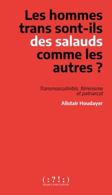 les hommes trans sont-ils des salauds comme les autres ? (ebook)-9782490855964