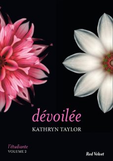 devoilee - l'etudiante, vol.2 (ebook)-kathryn taylor-9782501114264