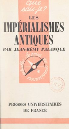 les imperialismes antiques (ebook)-jean-rémy palanque-9782705955564