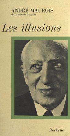les illusions (ebook)-andre maurois-9782706231964