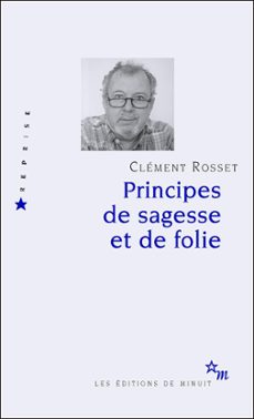 principes de sagesse et de folie (ebook)-clement rosset-9782707325464