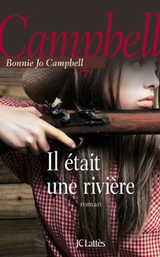 il etait une rivière (ebook)-bonnie jo campbell-9782709645164
