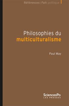 philosophies du multiculturalisme (ebook)-paul may-9782724619164