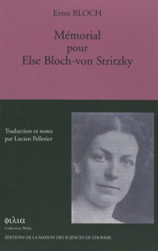 mémorial pour else bloch-von stritzky-ernst bloch-9782735117864