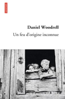 un feu d'origine inconnue (ebook)-daniel woodrell-9782746738164