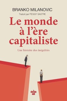 le monde a l'ère capitaliste - une histoire des inegalites (ebook)-branko milanovic-9782749185064