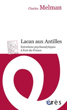 lacan aux antilles (ebook)-charles melman-9782749240664