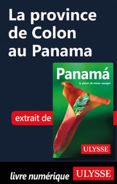 la province de colon au panama (ebook)-marc rigole-9782765828464