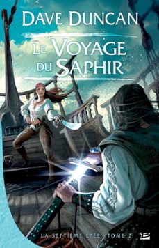 la septième epee, t2 : le voyage du saphir (ebook)-dave duncan-9782820502964