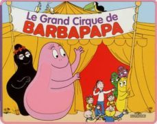 grand cirque de barbapapa-talus taylor-9782821201064