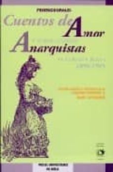cuentos de amor y otros cuentos anarquistas en la revista blanca 1898-1905 (ed. bilingue frances-español)-9782858166664