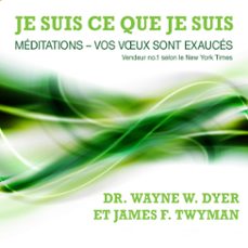 je suis ce que je suis : meditations : vos vux sont exauces (audiolibro)-9782897364564