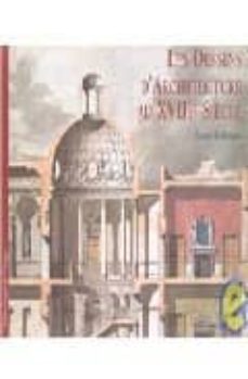 les dessins d architecture au xviii siecle-daniel rabreau-9782914239264