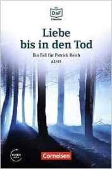 Imagen Principal de DIE DAF-BIBLIOTHEK A2-B1 - LIEBE BIS IN DEN TOD: EIN TOTER IM WALD. LEKTÜRE. MIT MP3-AUDIOS ALS DOWNLOAD
