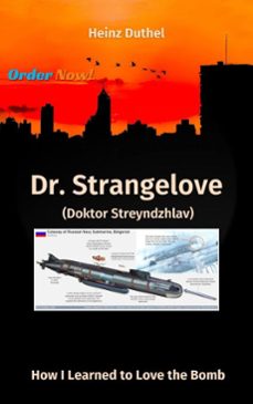 dr. strangelove (doktor streyndzhlav) (ebook)-heinz duthel-9783565178964
