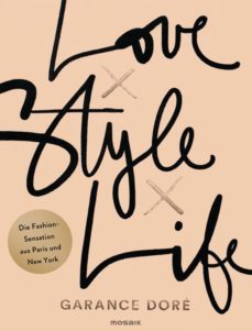 love x style x life (ebook)-garance dore-9783641152864