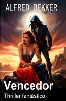 vencedor : thriller fantastico (ebook)-alfred bekker-9783745233964