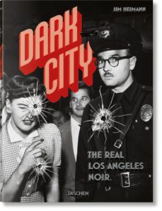 dark city- the real los angeles (internacional)-jim heimann-9783836560764
