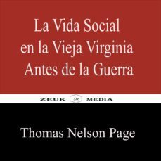 la vida social en la vieja virginia antes de la guerra (ebook)-9783968587264