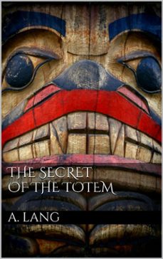 the secret of the totem (ebook)-andrew lang-9786050400564