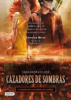 cazadores de sombras 4. ciudad  de los angeles caidos-9786070707964