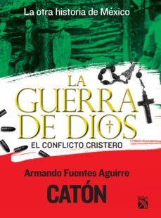 la otra historia de mexico. la guerra de dios (ebook)-armando sergio fuentes aguirre-9786070719264