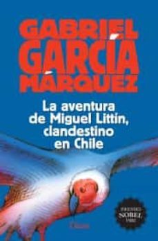 la aventura de miguel littin, clandestino en chile-9786070731464