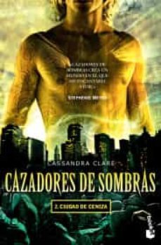cazadores de sombras 2. ciudad de ceniza.-9786070744464