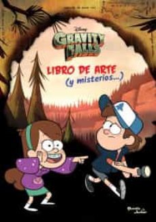 gravity falls. libro de arte y misterios-9786070761164