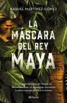la máscara del rey maya-9786070796364