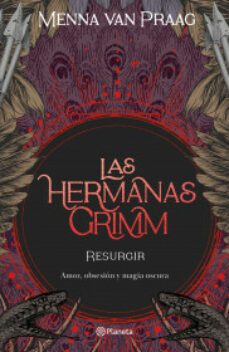 las hermanas grimm 2. resurgir-9786070799464