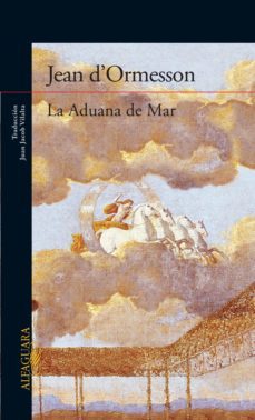 la aduana de mar (ebook)-jean d ormesson-9786071126764