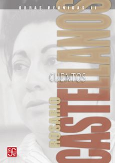 obras reunidas, ii. cuentos (ebook)-rosario castellanos-9786071648464