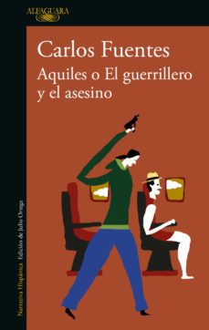 aquiles o el guerrillero y el asesino (ebook)-9786073145664