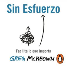 sin esfuerzo (audiolibro)-greg mckeown-9786073818964