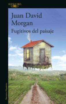 fugitivos del paisaje (ebook)-juan david morgan-9786073825764