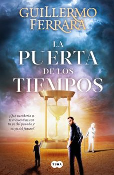 la puerta de los tiempos (ebook)-guillermo ferrara-9786073828864
