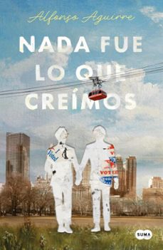 nada fue lo que creimos (ebook)-alfonso aguirre-9786073856164