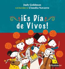 ¡es dia de vivos! (ebook)-claudia navarro-judy goldman-9786073911764