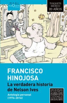 la verdadera historia de nelson ives (ebook)-francisco hinojosa-9786074217964
