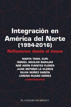 integracion en america del norte (1994-2016) (ebook)-marta tawil kuri-9786076281864