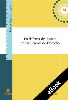 en defensa del estado constitucional de derecho (ebook)-josep aguilo regla-9786123251864