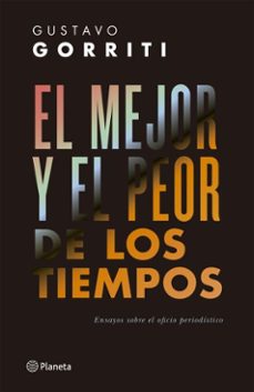 el mejor y el peor de los tiempos (ebook)-gustavo gorriti-9786123320164