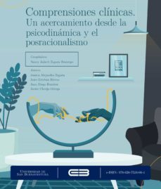 comprensiones clinicas. un acercamiento desde la psicodinamica y el posracionalismo (ebook)-jessica alejandra zapata-jairo esteban rivera estrada-juan diego ramirez alvarez-9786287524064