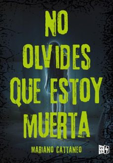 no olvides que estoy muerta (ebook)-mariano cattaneo-9786313006564