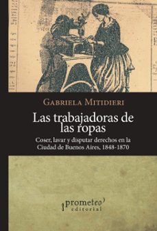 las trabajadoras de las ropas (ebook)-gabriela mitidieri-9786313230464