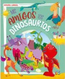 mis amigos los dinosaurios - historias soñadas-9786316566164